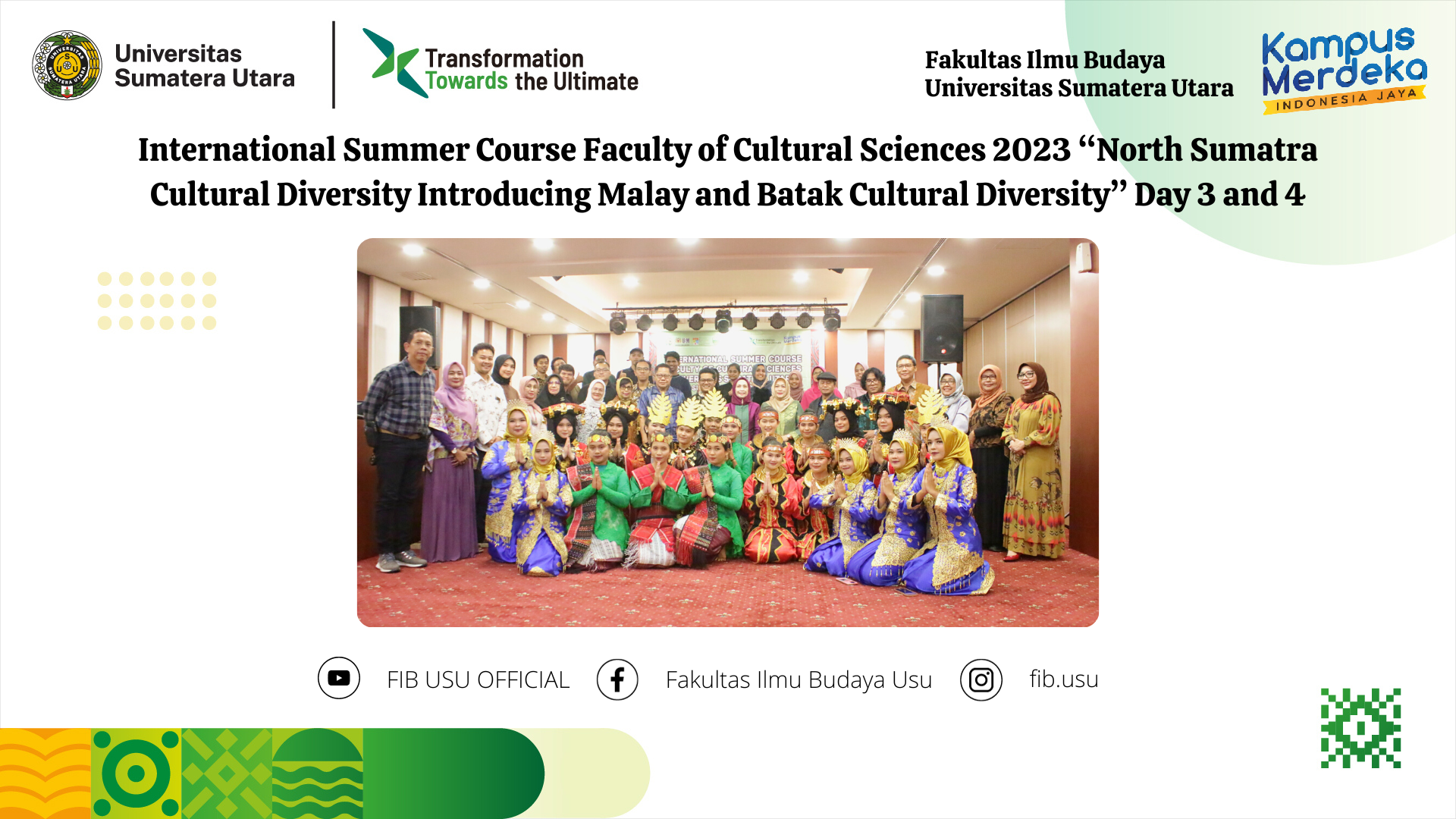 International Summer Course Faculty of Cultural Sciences 2023 "North Sumatra Cultural Diversity Introducing Malay and Batak Cultural Diversity" Day 3 and 4